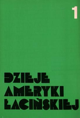 Okładka: Tadeusz Łepkowski - Dzieje Ameryki Łacińskiej od schyłku epoki kolonialnej do czasów współczesnych, t. I: 1750 - 1870/1880