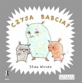 Okładka: Stina Wirsen - Czyja to babcia?