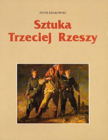 Okładka: Piotr Krakowski - Sztuka Trzeciej Rzeszy