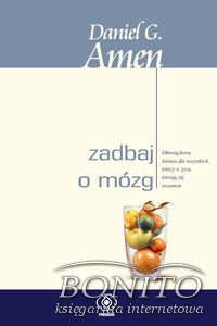 Okładka: Daniel G. Amen - Zadbaj o mózg