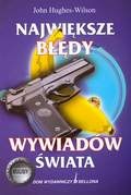 Okładka: John Hughes-Wilson - Największe błędy wywiadów świata