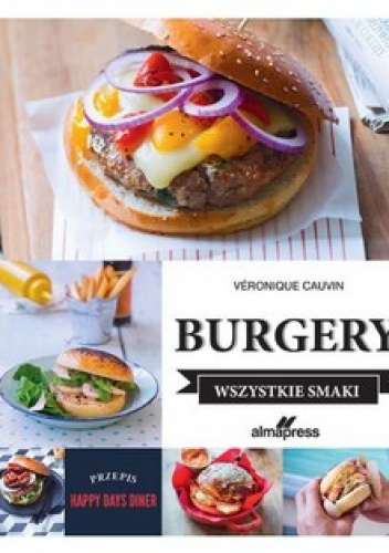 Okładka: Veronique Cauvin - Burgery wszystkie smaki