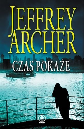 Okładka: Jeffrey Archer - Czas pokaże