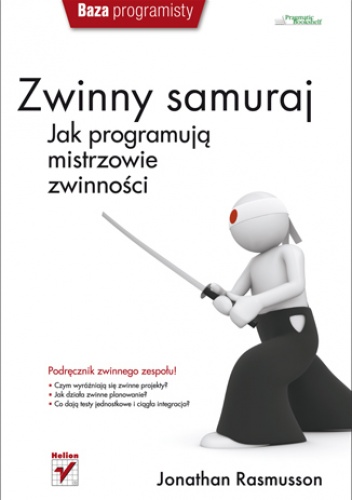 Okładka: Jonathan Rasmusson - Zwinny samuraj. Jak programują mistrzowie zwinności