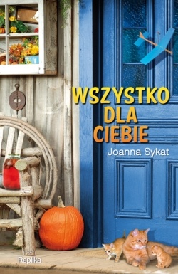 Okładka: Joanna Sykat - Wszystko dla ciebie
