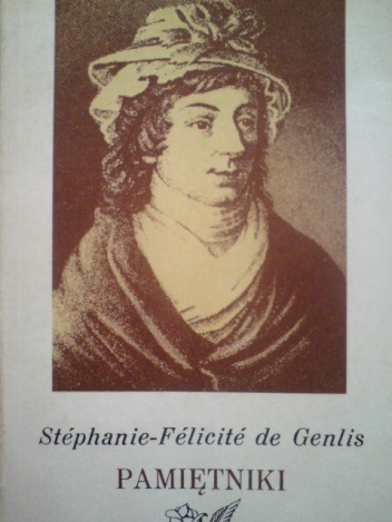 Okładka: Stéphanie-Félicité de Genlis - Pamiętniki