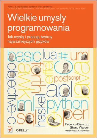 Okładka: Shane Warden - Wielkie umysły programowania. Jak myślą i pracują twórcy najważniejszych języków