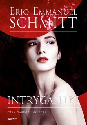 Okładka: Éric-Emmanuel Schmitt - Intrygantki
