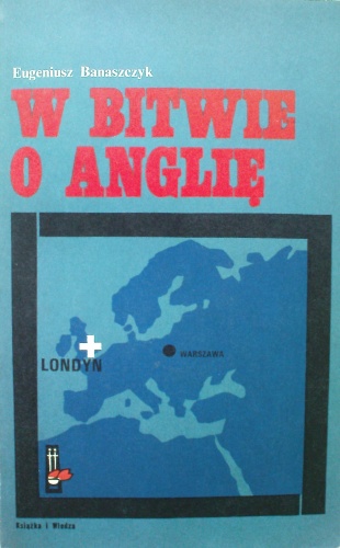 Okładka: Eugeniusz Banaszczyk - W bitwie o Anglię
