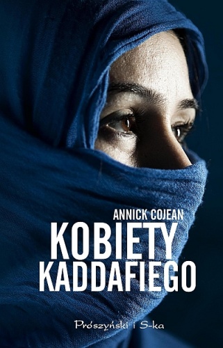 Okładka: Annick Cojean - Kobiety Kaddafiego