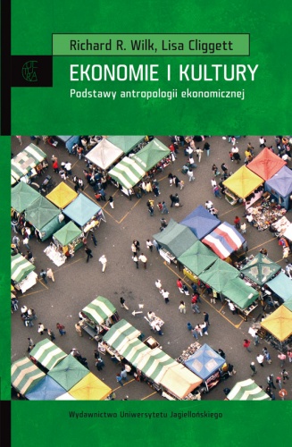 Okładka: Richard R. Wilk - Ekonomie i kultury