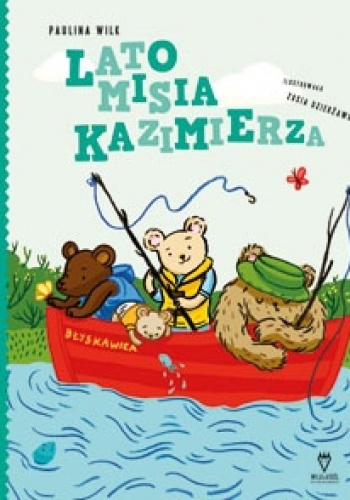 Okładka: Paulina Wilk - Lato misia Kazimierza
