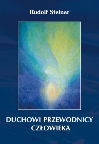 Okładka: Rudolf Steiner - Duchowi przewodnicy człowieka