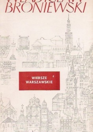 Okładka: Władysław Broniewski - Wiersze warszawskie