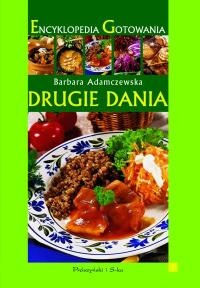 Okładka: Barbara Adamczewska - Encyklopedia Gotowania. Drugie dania