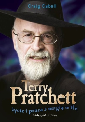 Okładka: Craig Cabell - Terry Pratchett. Życie i praca z magią w tle