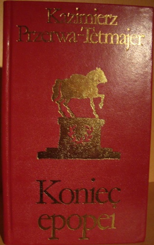 Okładka: Kazimierz Przerwa-Tetmajer - Koniec epopei t.2