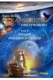 Okładka: Vadim Zeland - Transerfing rzeczywistości, tom II. Szelest porannych gwiazd