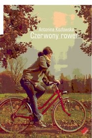 Okładka: Antonina Kozłowska - Czerwony rower