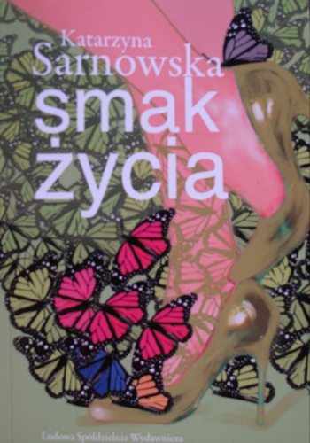 Okładka: Katarzyna Sarnowska - Smak życia