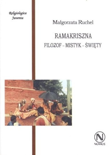 Okładka: Małgorzata Ruchel - Ramakriszna. Filozof - mistyk - święty