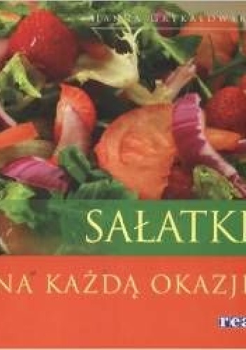 Okładka: Hanna Grykałowska - Sałatki na każdą okazję