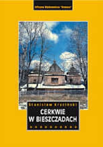 Okładka: Stanisław Kryciński - Cerkwie w Bieszczadach
