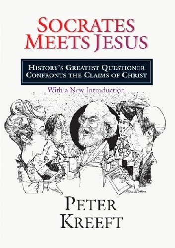 Okładka: Peter Kreeft - Socrates meets Jesus