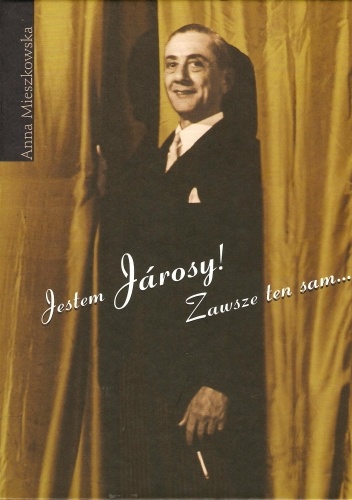 Okładka: Anna Mieszkowska - Jestem Jarosy! Zawsze ten sam...