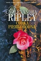 Okładka: Alexandra Ripley - Córka pierworodna