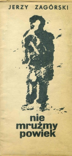 Okładka: Jerzy Zagórski - Nie mrużmy powiek