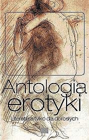 Okładka: Piotr Turowski - Antologia erotyki : literatura tylko dla dorosłych