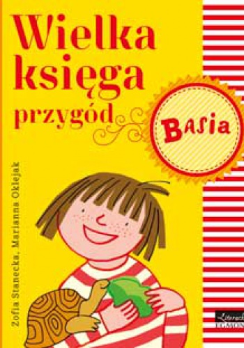 Okładka: Zofia Stanecka - Wielka księga przygód. Basia