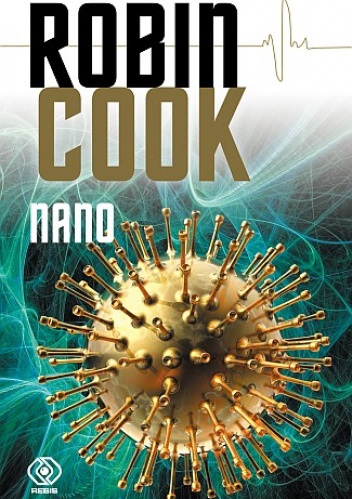 Okładka: Robin Cook - Nano