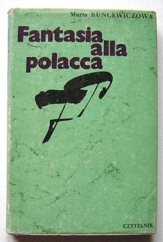 Okładka: Maria Kuncewiczowa - Fantasia alla polacca