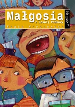 Okładka: Beata Wróblewska - Małgosia z Leśnej Podkowy