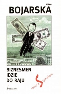 Okładka: Anna Bojarska - Biznesmen idzie do raju