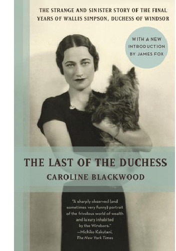 Okładka: Caroline Blackwood - The Last of the Duchess.