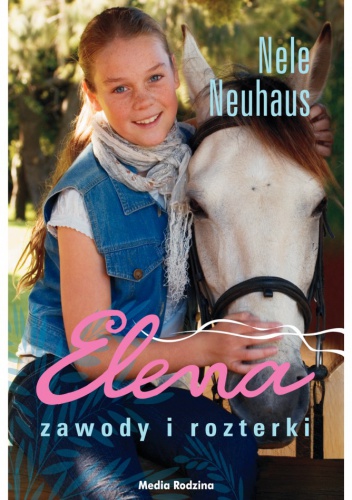 Okładka: Nele Neuhaus - Elena. Zawody i rozterki