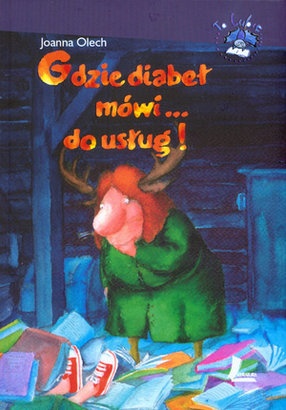 Okładka: Joanna Olech - Gdzie diabeł mówi... do usług!