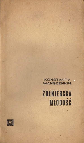 Okładka: Konstanty Wanszenkin - Żołnierska młodość