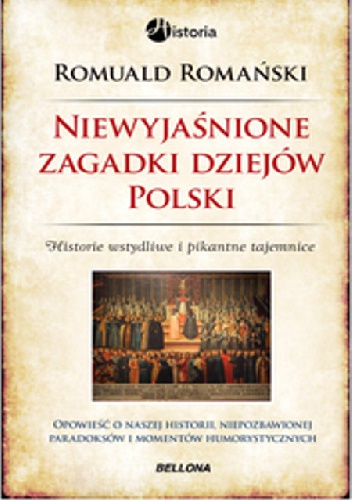 Okładka: Romuald Romański - Niewyjaśnione zagadki dziejów Polski