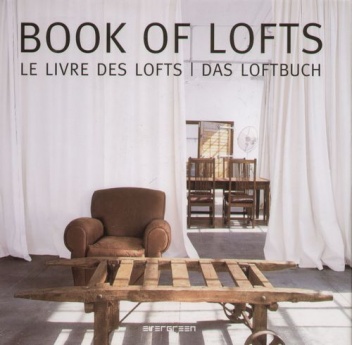 Okładka: Simone Schleifer - Book of Lofts. Le Livre des Lofts. Das Loftbuch