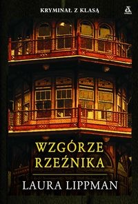 Okładka: Laura Lippman - Wzgórze Rzeźnika