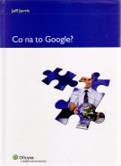 Okładka: Jeff Jarvis - Co na to Google?
