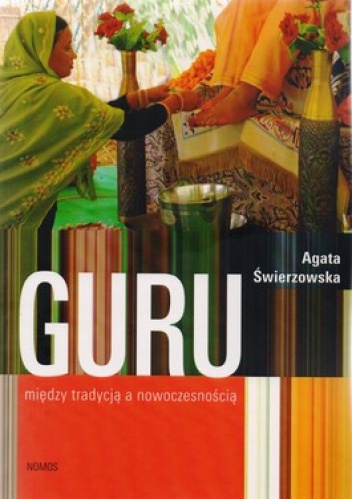 Okładka: Agata Świerzowska - Guru między tradycją a nowoczesnością
