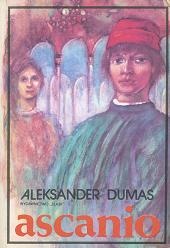Okładka: Aleksander Dumas (ojciec) - Ascanio