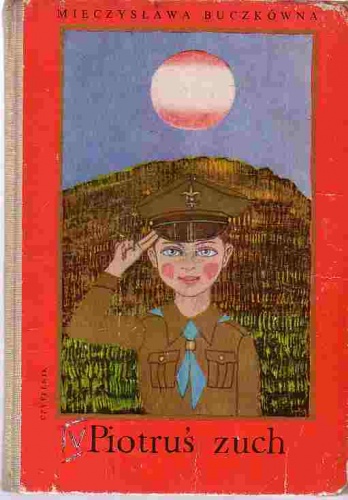 Okładka: Mieczysława Buczkówna - Piotruś zuch