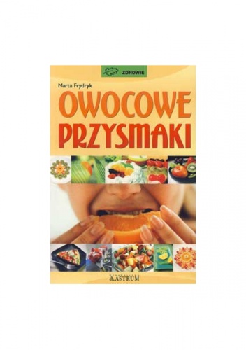 Okładka: Marta Frydryk - Owocowe przysmaki