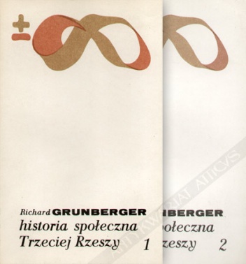 Okładka: Richard Grunberger - Historia społeczna Trzeciej Rzeszy, t. I-II